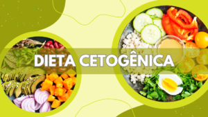 Dieta Cetogênica: Guia Completo para Perda de Peso, como fazer.